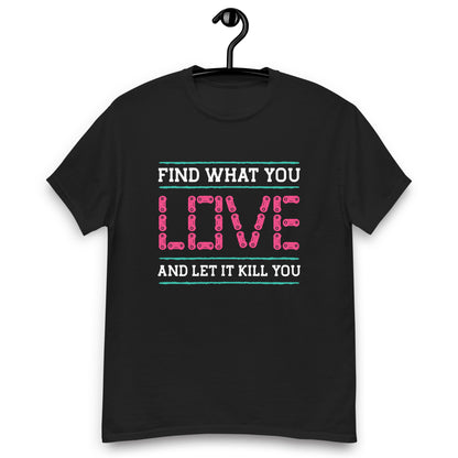 Remera Find what you love
