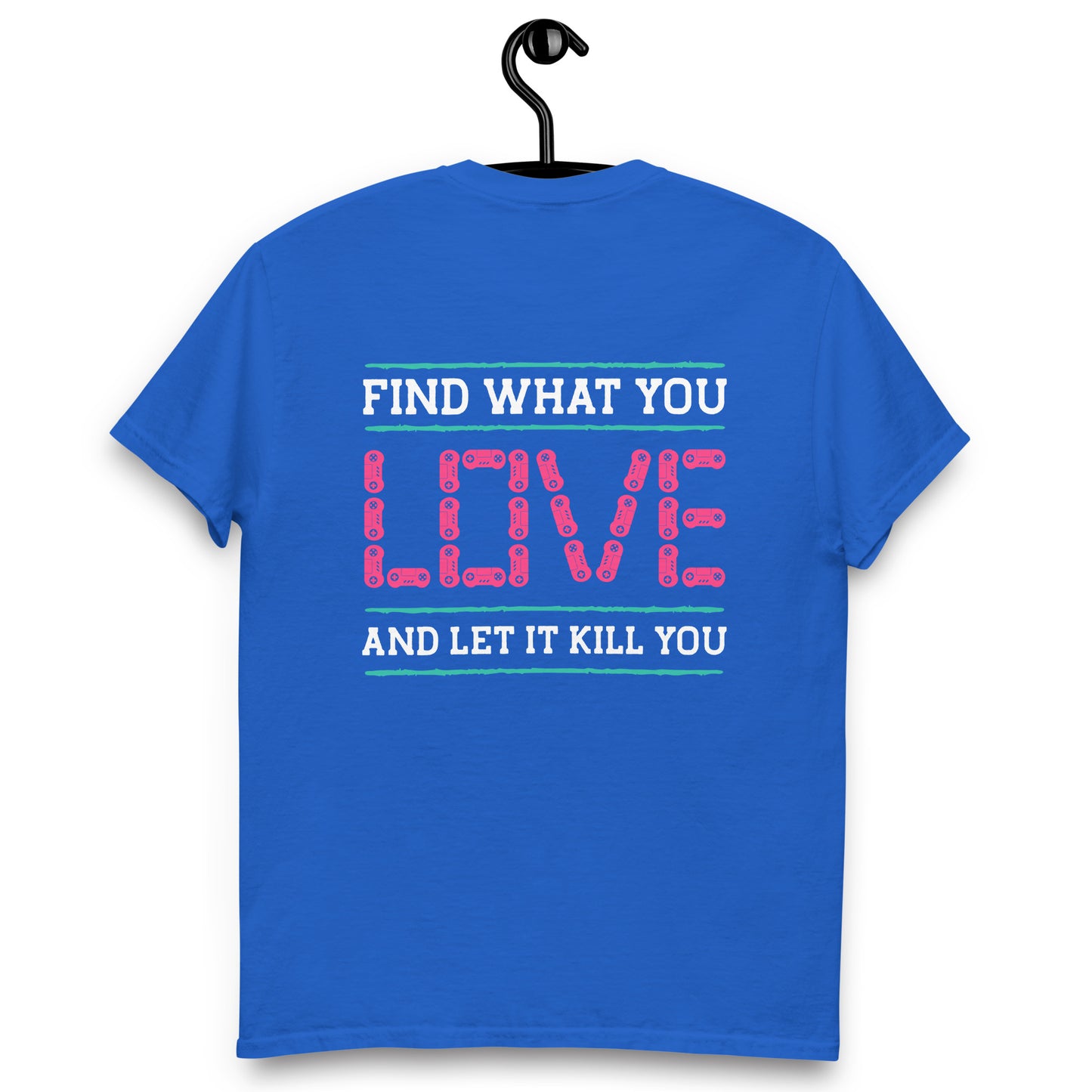 Remera Find what you love