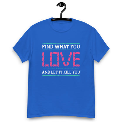 Remera Find what you love